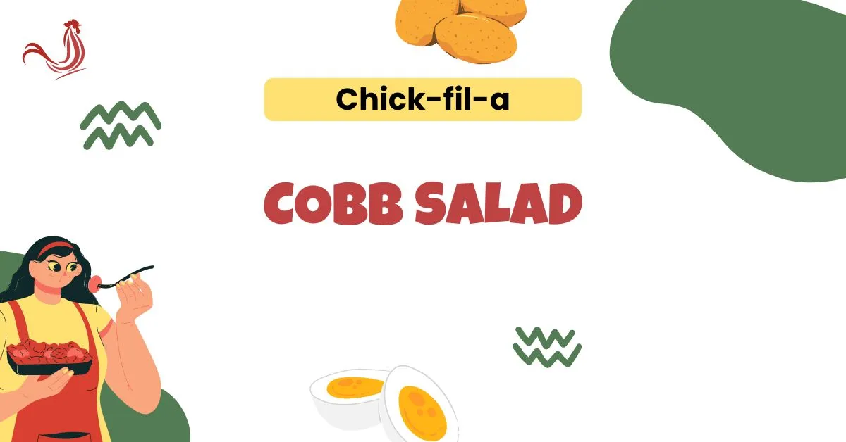 Chick-fil-A Cobb Salad Price, Calories, Nutrition, Ingredients