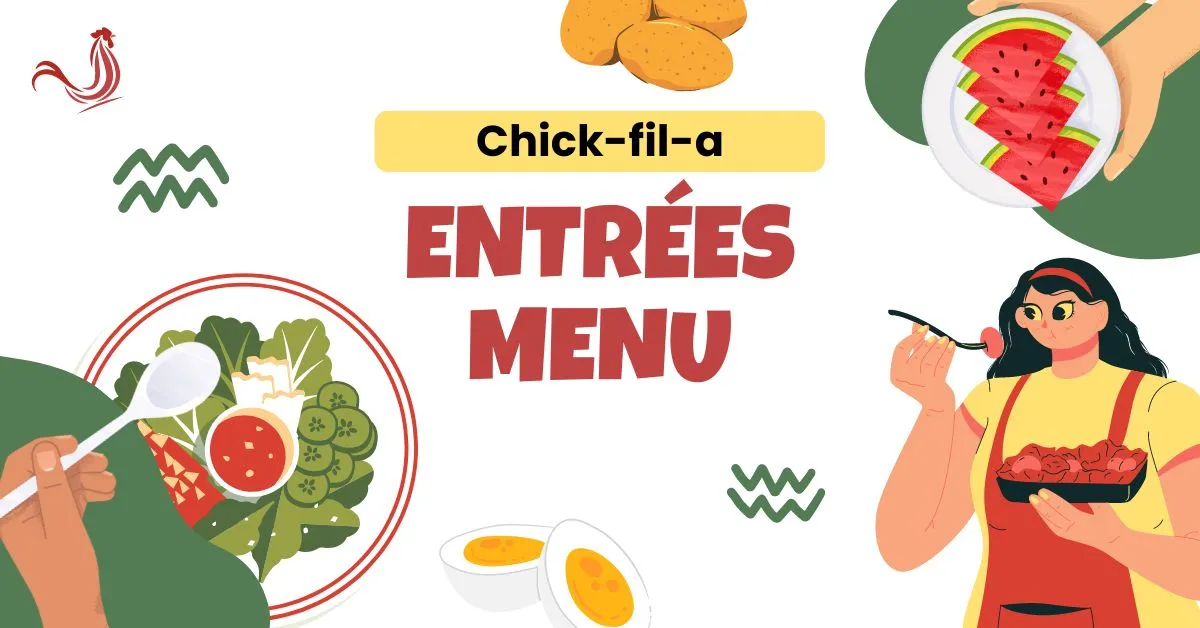 Chick-fil-A Entrées Menu with Prices 2024