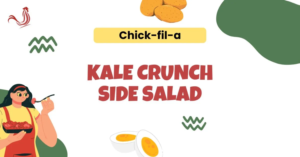 Chick-fil-A Kale Crunch Salad Price, Ingredient, Nutrition