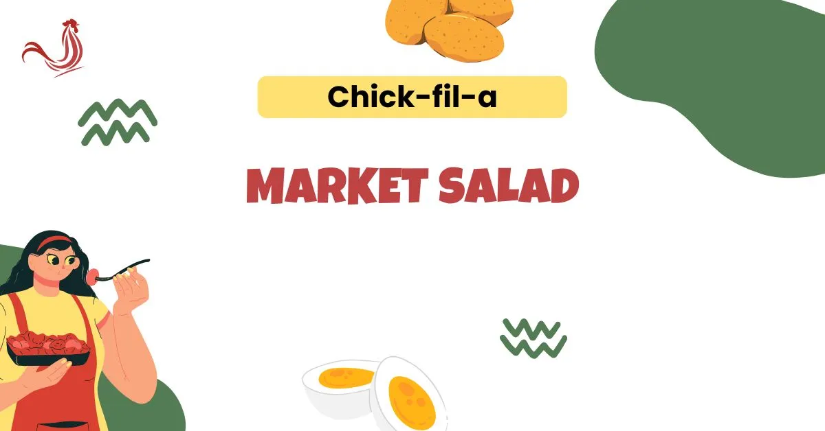 Chick-fil-A Market Salad Price, Nutrition, Ingredients